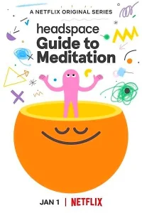 Headspace: руководство по медитации1 сезон